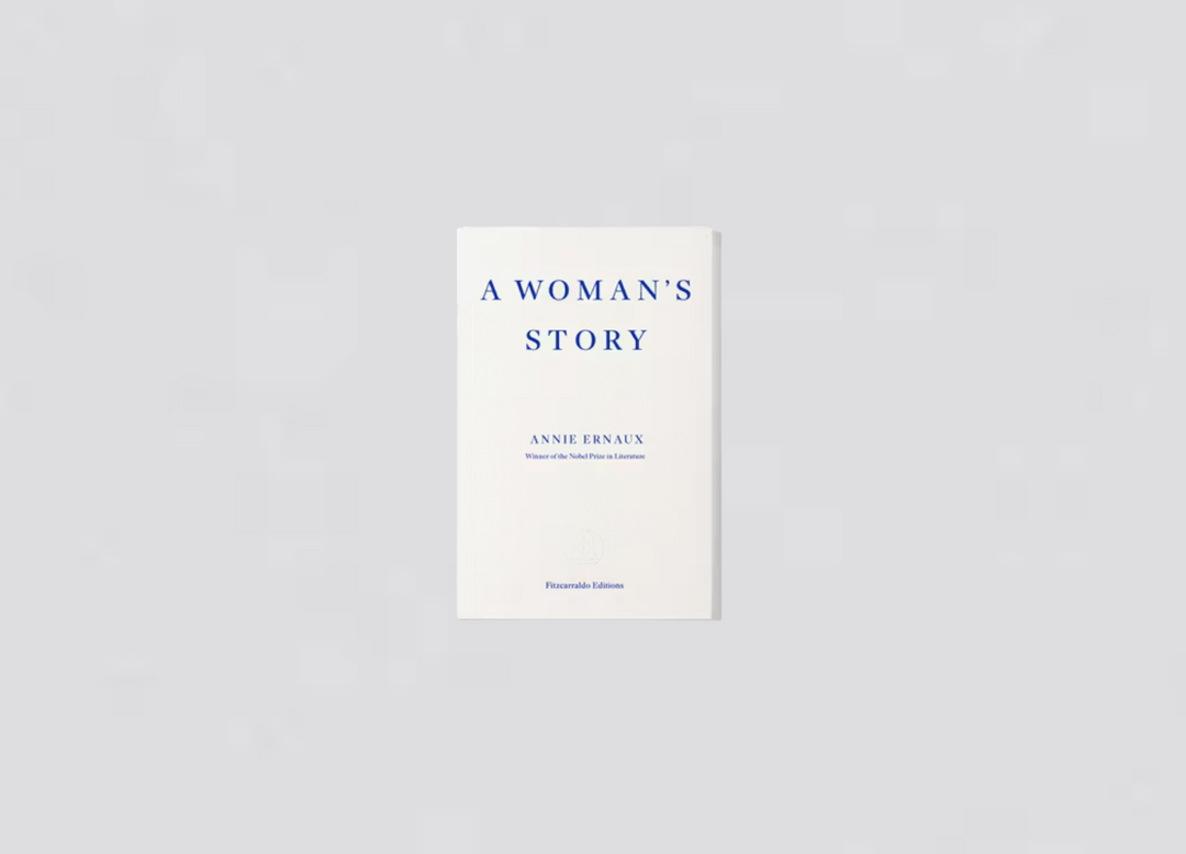 Annie Ernaux - A Woman's Story