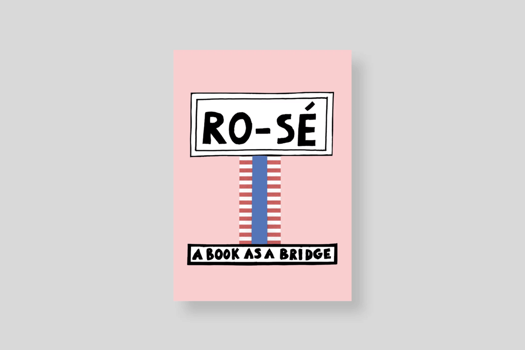 Nathalie Du Pasquier - RO-SÉ, A BOOK AS A BRIDGE, ENSEMBLE