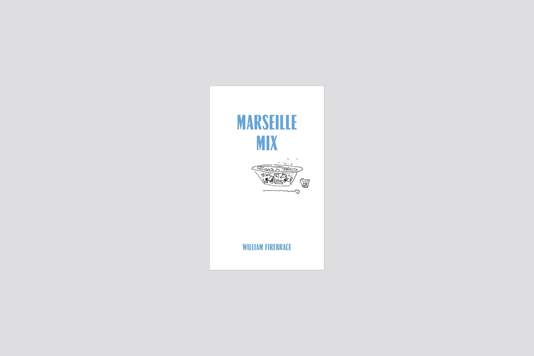 William Firebrace – Marseille Mix