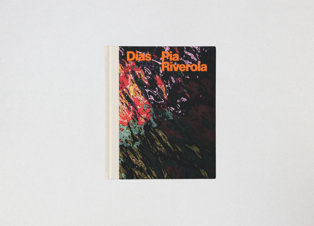 Pia Riverola – Días - Book published by Loose Joints