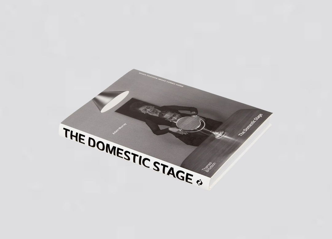 Adam Murray - The Domestic Stage: When Fashion Image Comes Home