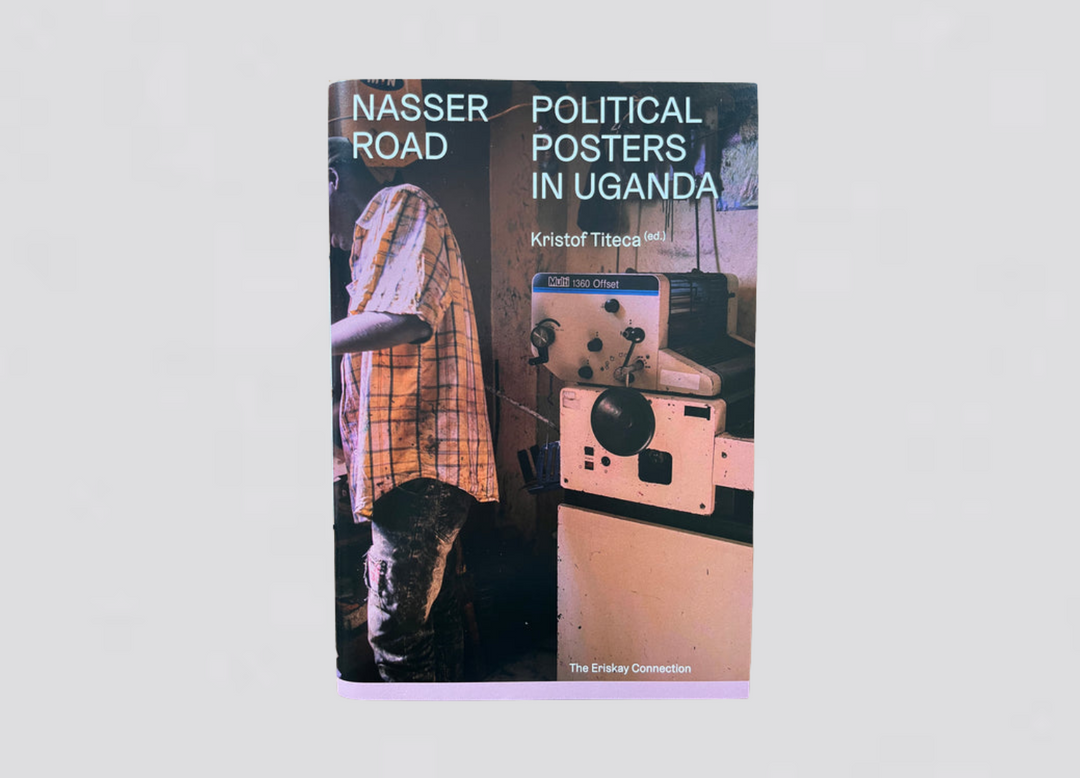 Nasser Road – Political Posters in Uganda