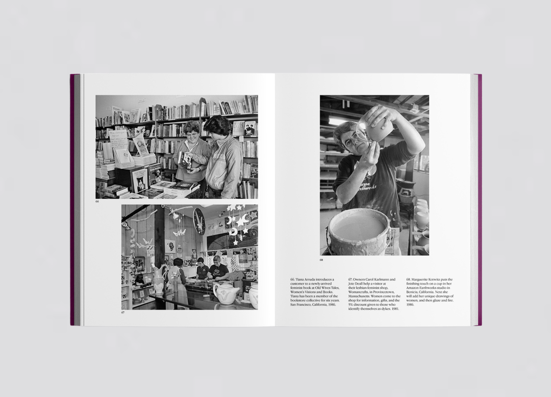 Photographs by Joan E. Biren - Making A Way: Lesbians Out Front