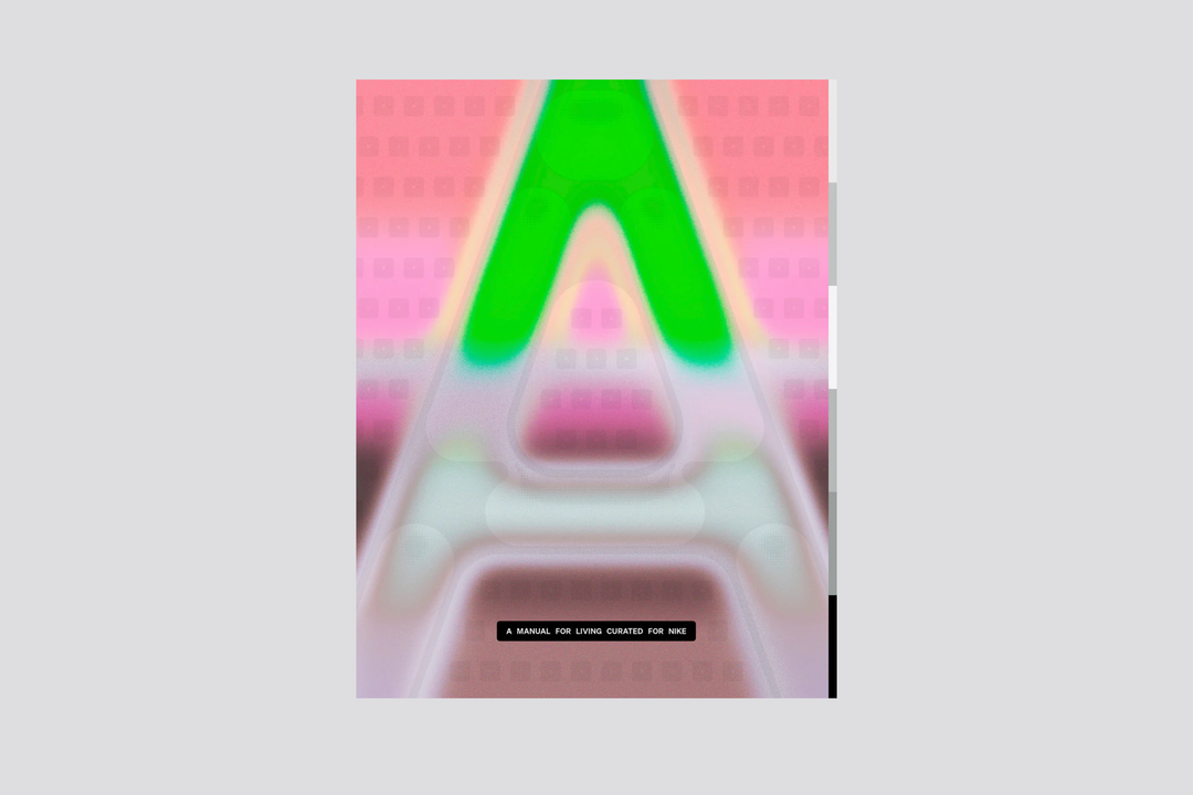 A Manual For Living Curated for Nike