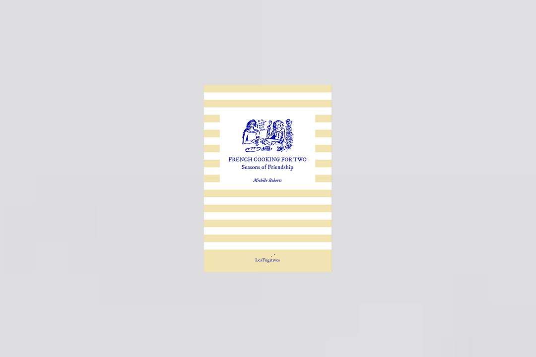 Michele Roberts - French Cooking for Two