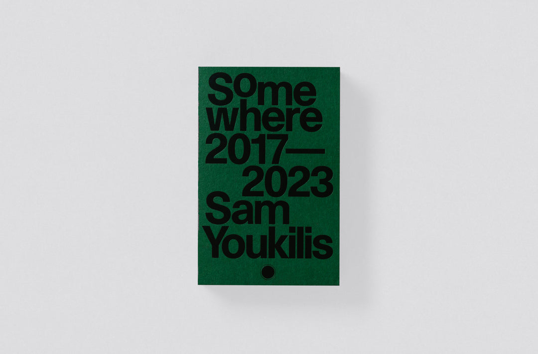 Sam Youkilis – Somewhere 2017-2023,book published by Loose Joints. Signed copy.