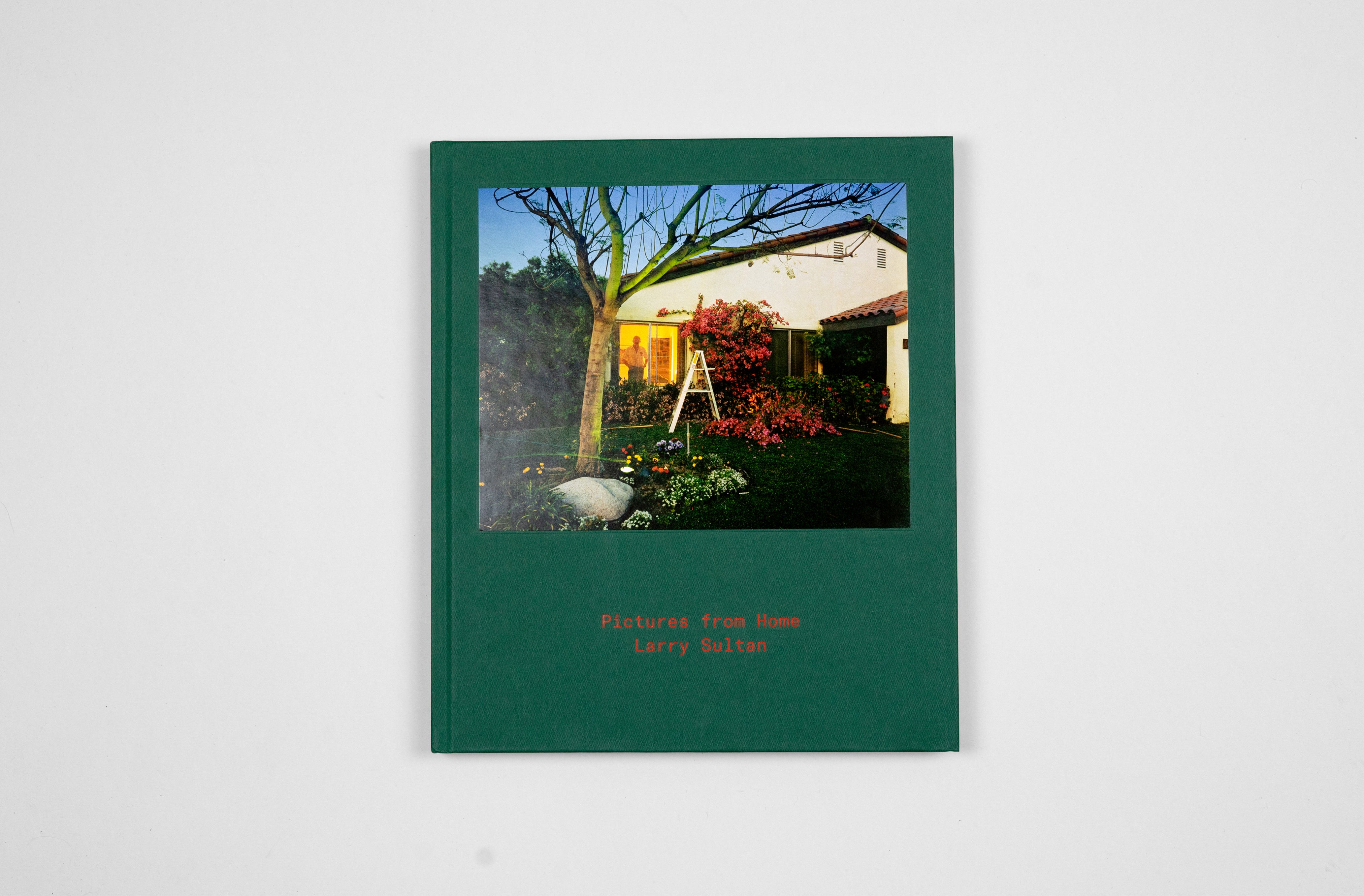 Larry Sultan: Here and Home 写真集