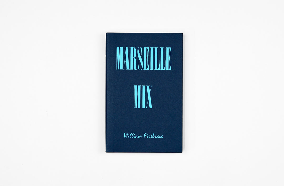 William Firebrace – Marseille Mix